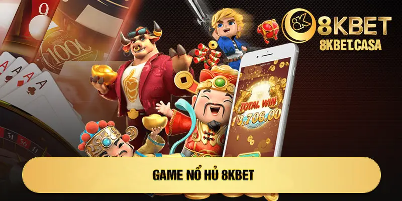 Game nổ hủ 8KBET