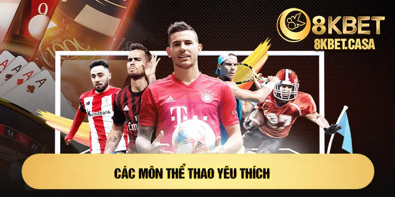 Các môn thể thao yêu thích