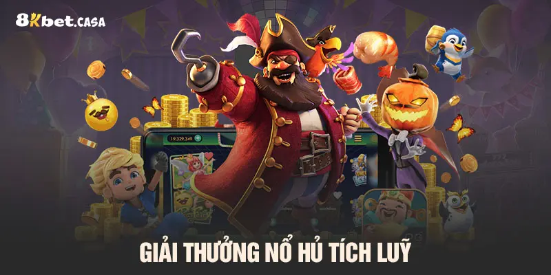 Giải thưởng nổ hủ tích luỹ lớn