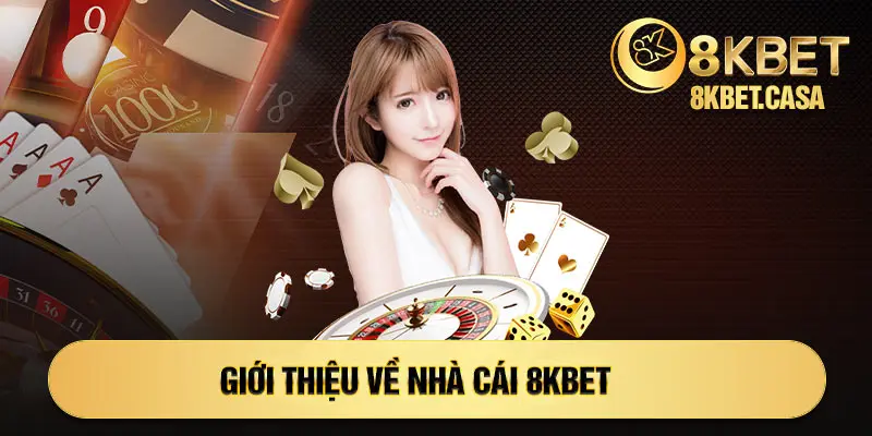 Giới thiệu về nhà cái 8kbet