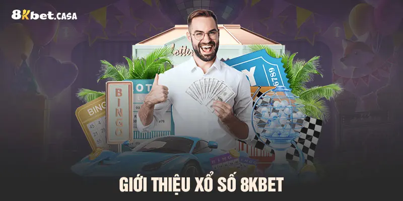 Giới thiệu xổ số 8KBET