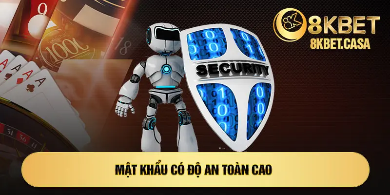 Mật khẩu có độ an toàn cao