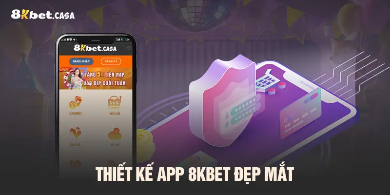 Thiết kế app 8KBET đẹp mắt