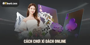 Cách chơi xì dách online