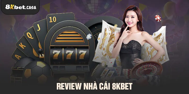 Review nhà cái 8KBET